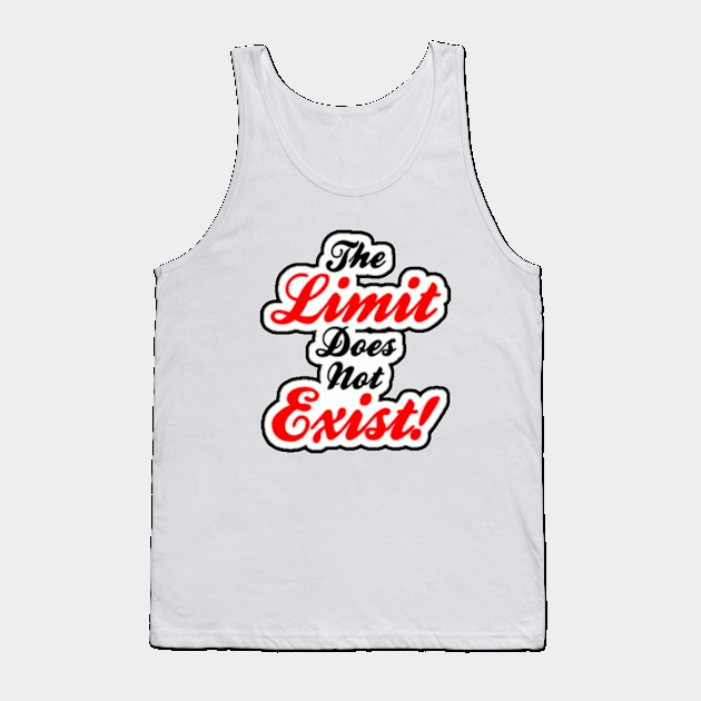 The limit does not exist Tank Top by Dorran